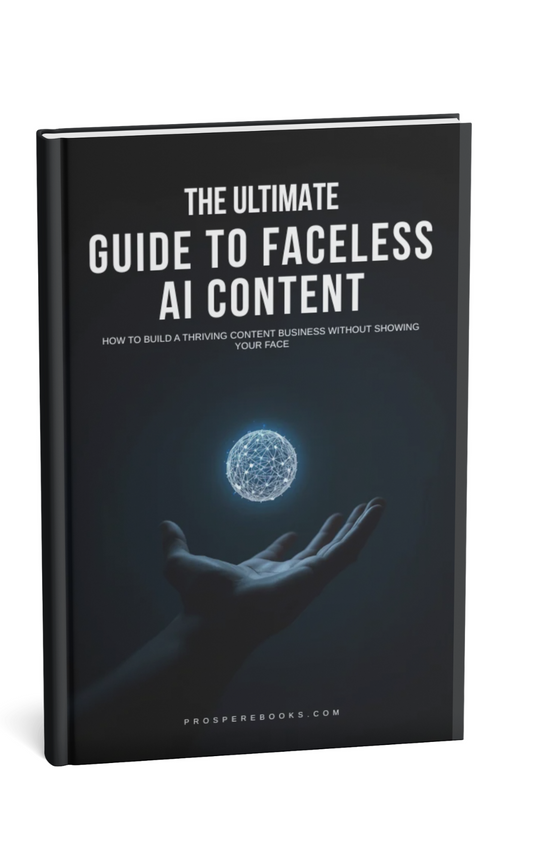 The Faceless AI Empire Blueprint  Build Viral Social Media Channels, Create Premium AI Content & Turn Your Audience Into Automated Income—Without Showing Your Face